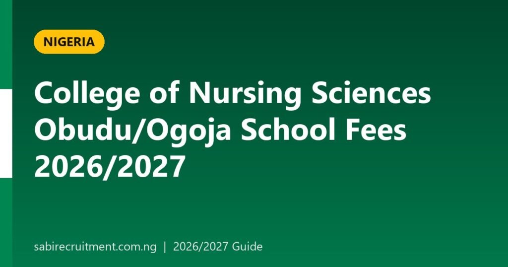 College of Nursing Sciences Obudu/Ogoja School Fees 2026/2027